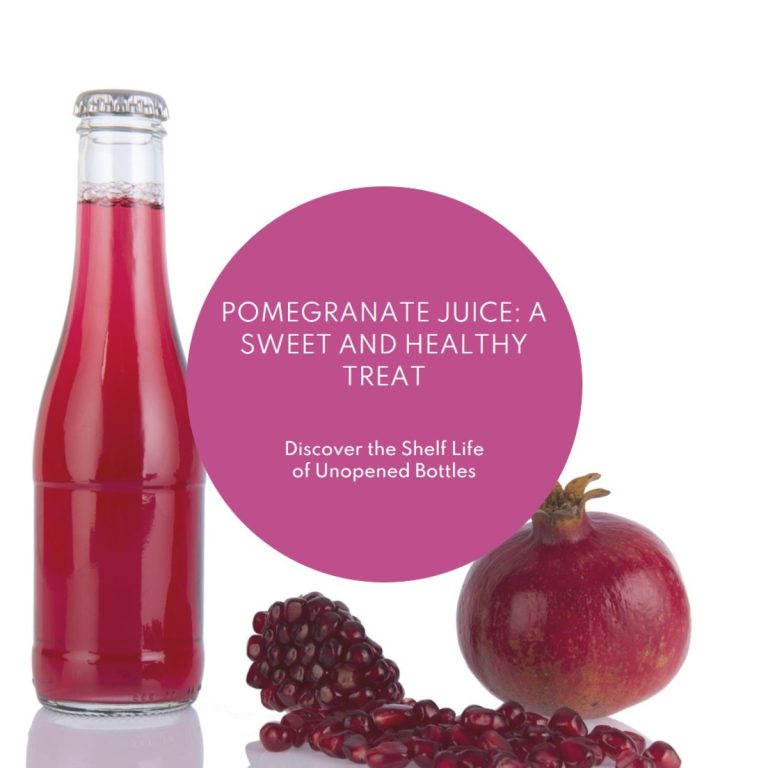 How Long Does Unopened Pomegranate Juice Last?